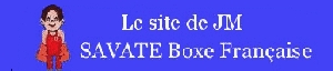 Le site de JM - Savate Dfense